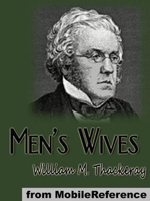 Cover of the book Men's Wives (Mobi Classics) by William Makepeace Thackeray, MobileReference