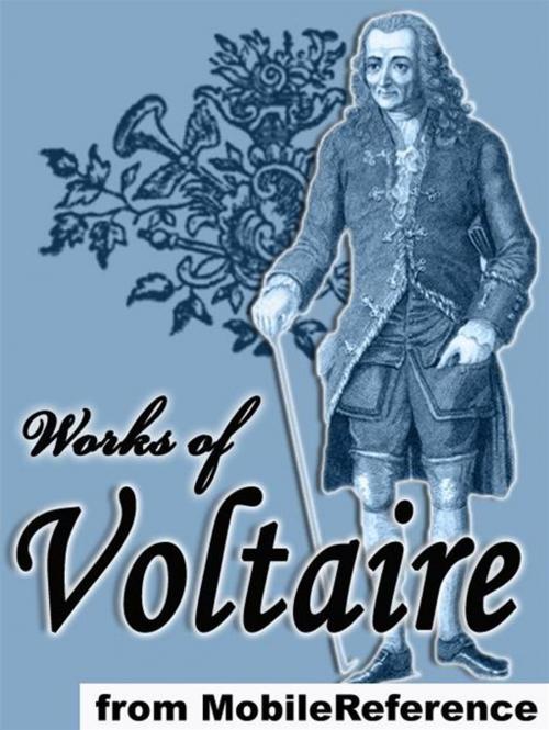 Cover of the book Works Of Voltaire: 20 Works. Candide, Zadig, Selected Poetry & More. (Mobi Collected Works) by Voltaire, MobileReference