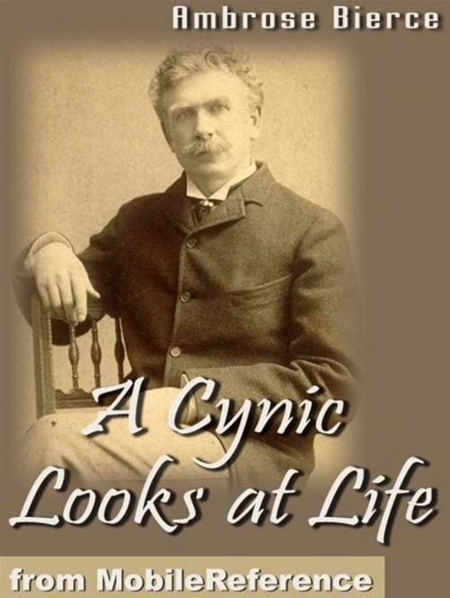 Cover of the book A Cynic Looks At Life (Mobi Classics) by Ambrose Bierce, MobileReference