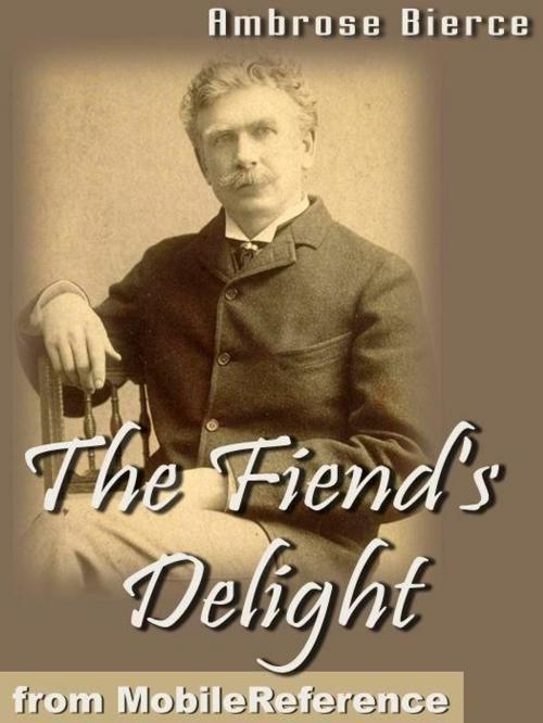 Cover of the book The Fiend's Delight (Mobi Classics) by Ambrose Bierce, MobileReference