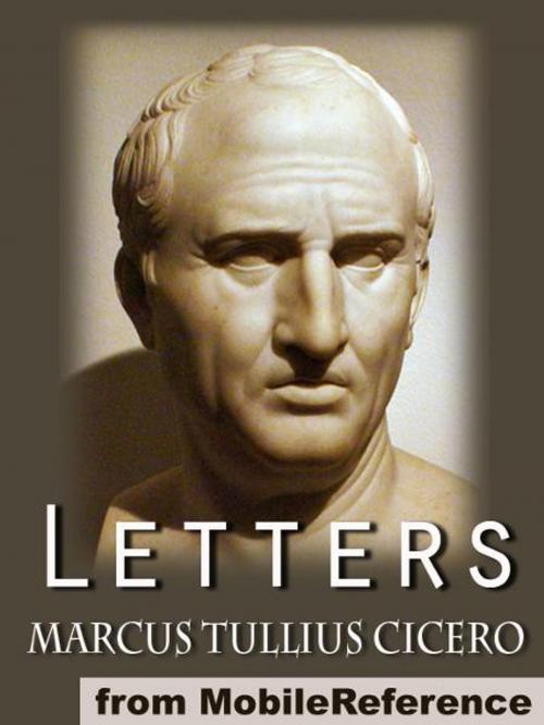 Cover of the book Letters (Mobi Classics) by Marcus Tullius Cicero, Evelyn S. Schuckburgh (Translator), MobileReference