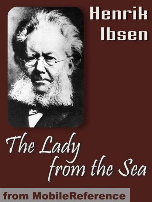 Cover of the book The Lady From The Sea (Mobi Classics) by Henrik Ibsen, Eleanor Marx-Aveling (Translator), MobileReference