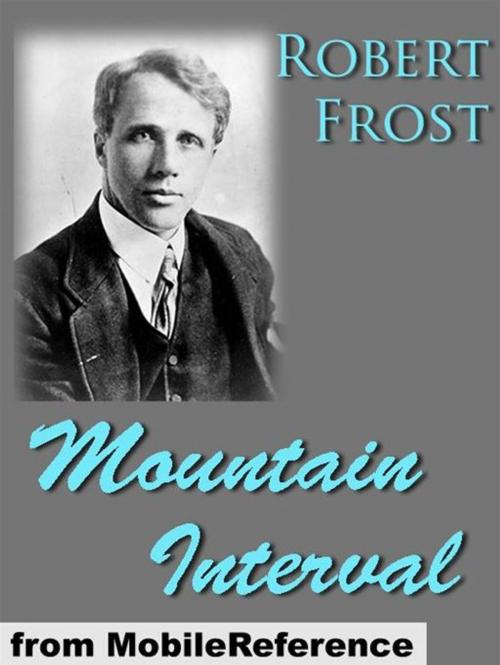 Cover of the book Mountain Interval (Mobi Classics) by Robert Frost, MobileReference