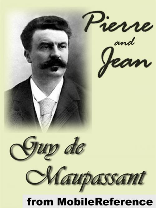 Cover of the book Pierre And Jean (Mobi Classics) by Guy de Maupassant, Clara Bell (Translator), MobileReference