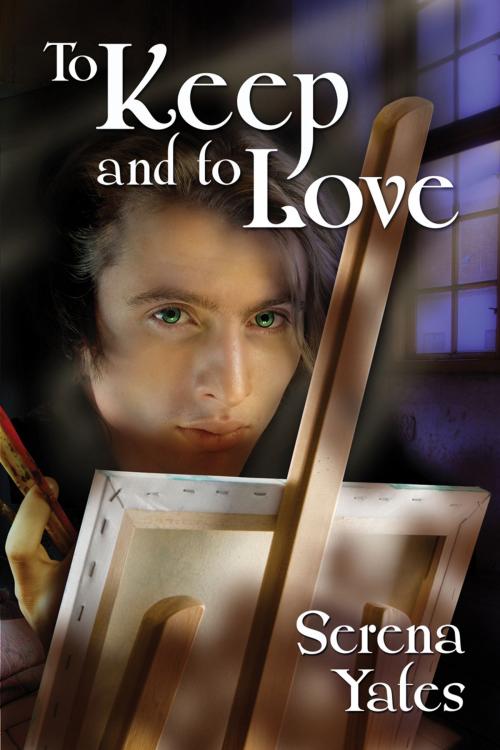 Cover of the book To Keep and to Love by Serena Yates, Dreamspinner Press