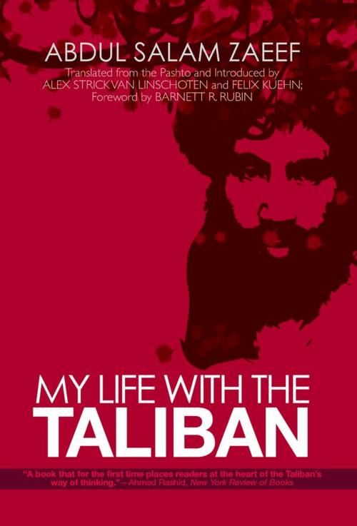 Cover of the book My Life with the Taliban by Abdul Salam Zaeef, Hurst