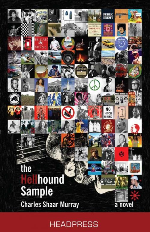 Cover of the book The Hellhound Sample by Charles Shaar Murray, Headpress