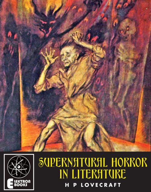 Cover of the book Supernatural Horror In Literature by H P Lovecraft, Elektron Ebooks