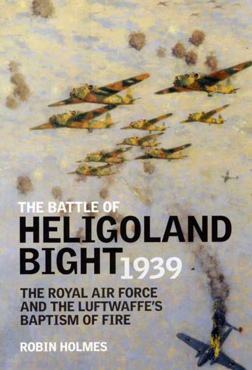 Cover of the book Battle of Heligoland Bight 1939 by Robin Holmes, Grub Street Publishing