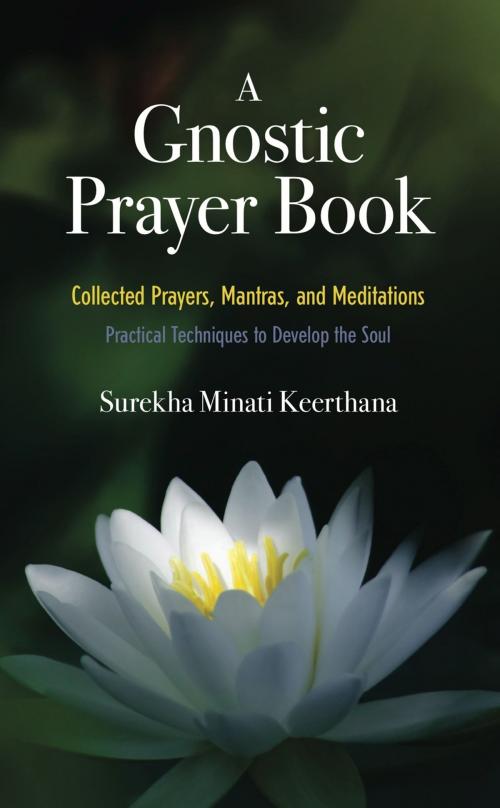 Cover of the book A Gnostic Prayer Book by Surekha Minati Keerthana, Glorian Publishing
