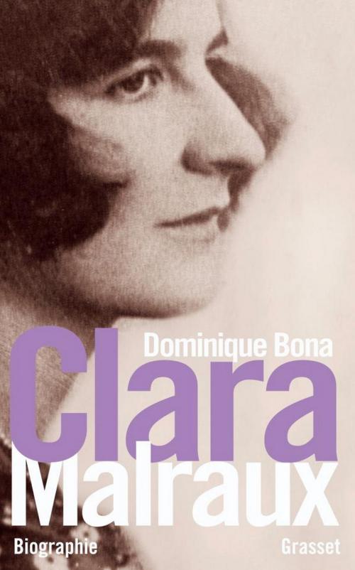 Cover of the book Clara Malraux by Dominique Bona, Grasset