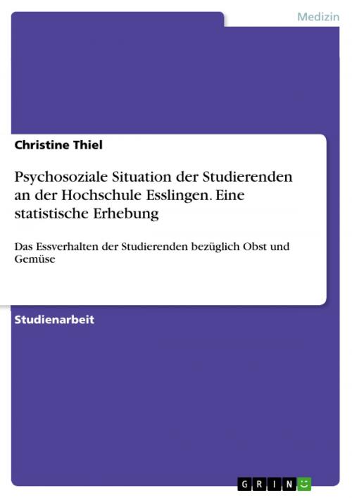 Cover of the book Psychosoziale Situation der Studierenden an der Hochschule Esslingen. Eine statistische Erhebung by Christine Thiel, GRIN Verlag