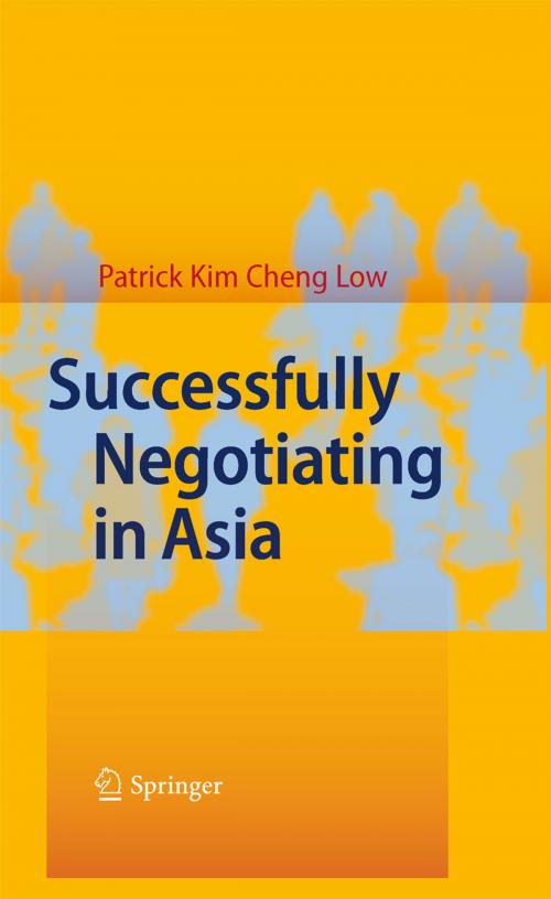 Cover of the book Successfully Negotiating in Asia by Patrick Kim Cheng Low, Springer Berlin Heidelberg