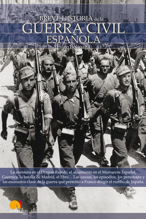 Cover of the book Breve Historia de la guerra civil española by Íñigo Bolinaga Iruasegui, Nowtilus