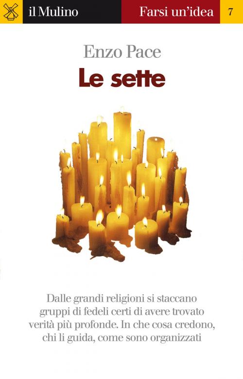 Cover of the book Le sette by Enzo, Pace, Società editrice il Mulino, Spa