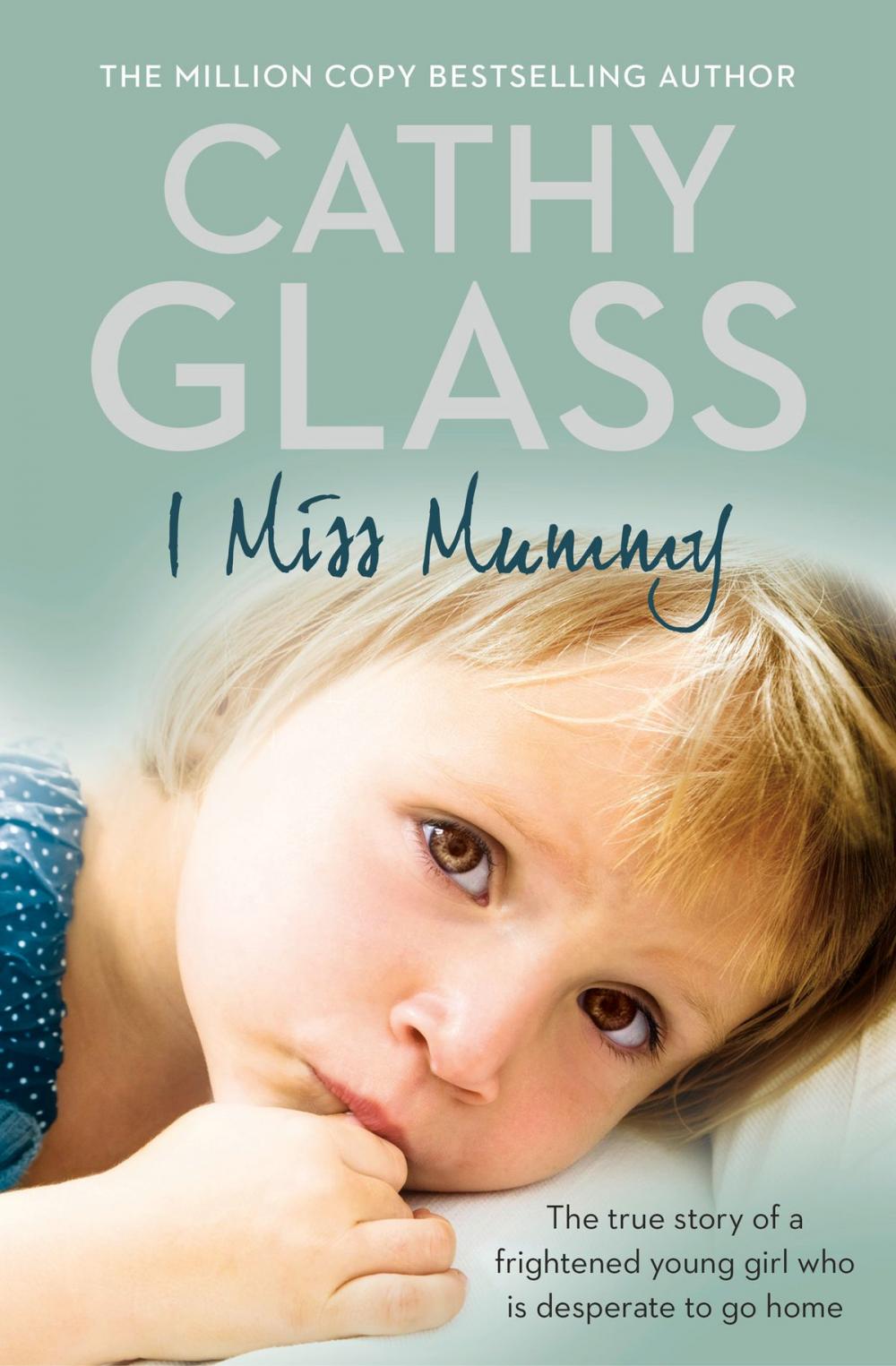 Big bigCover of I Miss Mummy: The true story of a frightened young girl who is desperate to go home