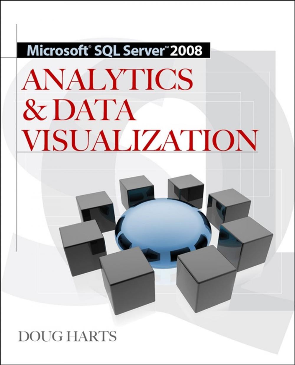 Big bigCover of Microsoft® SQL Server 2008 R2 Analytics & Data Visualization