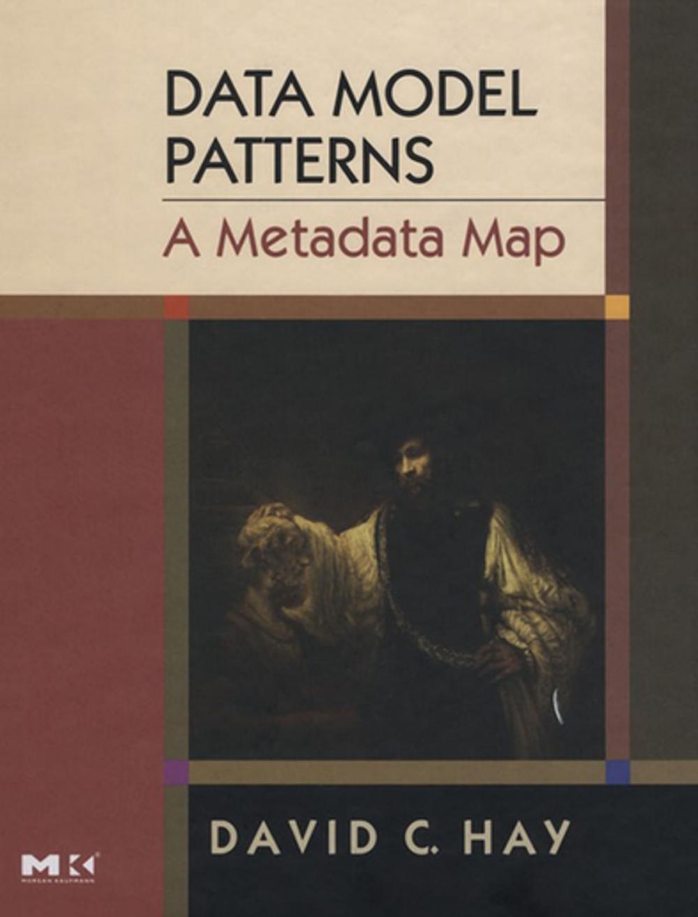 Big bigCover of Data Model Patterns: A Metadata Map