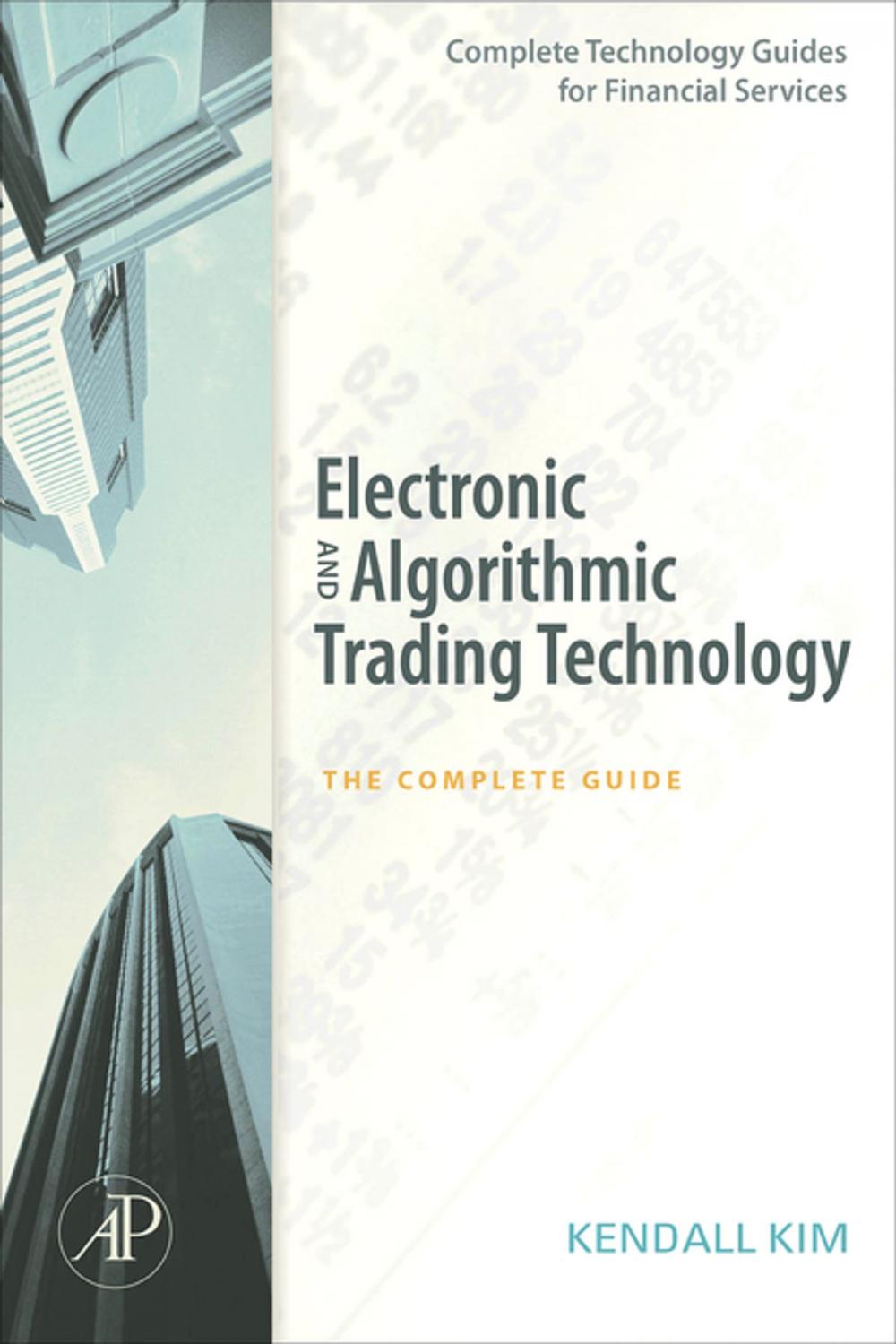 Big bigCover of Electronic and Algorithmic Trading Technology