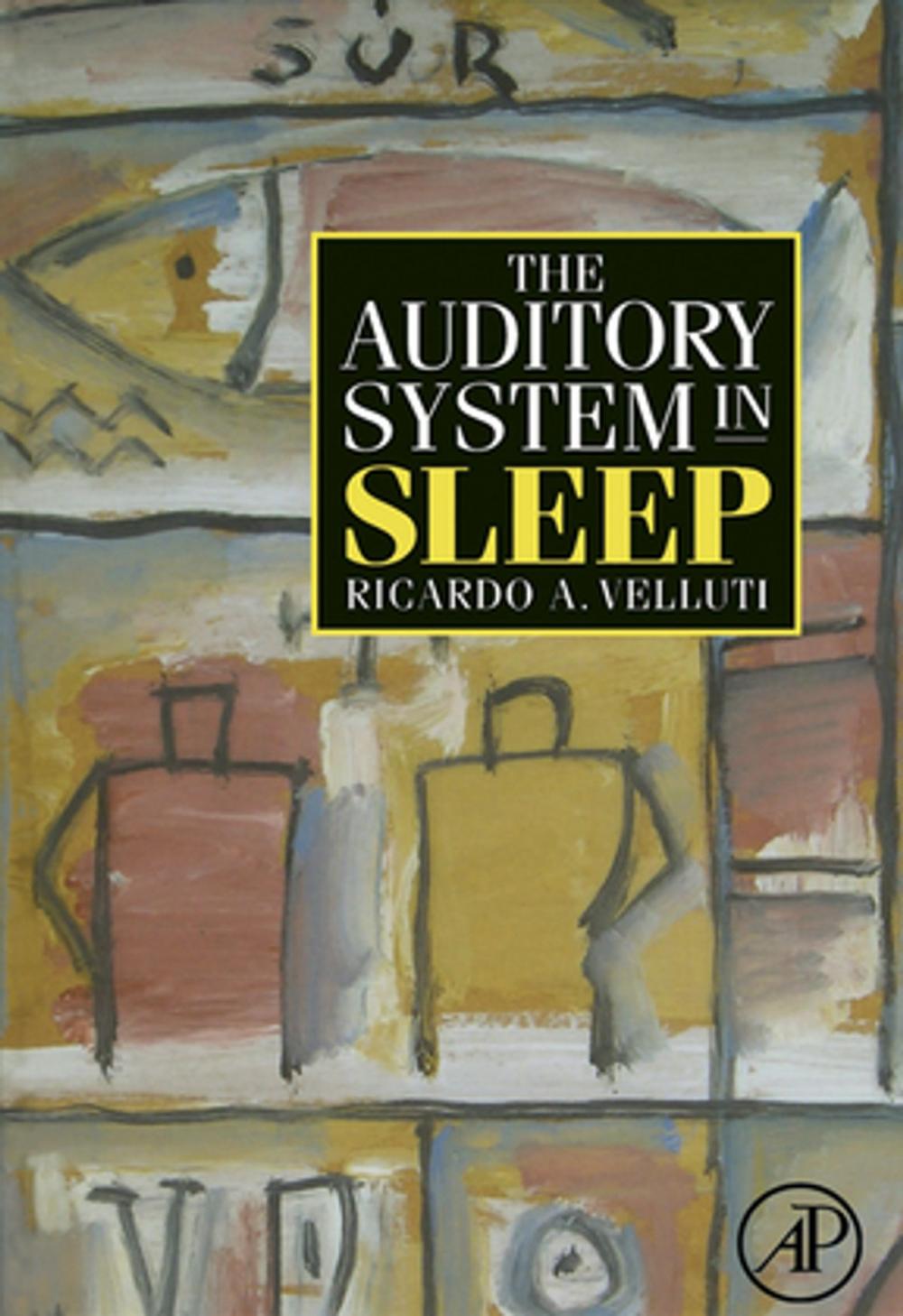 Big bigCover of The Auditory System in Sleep