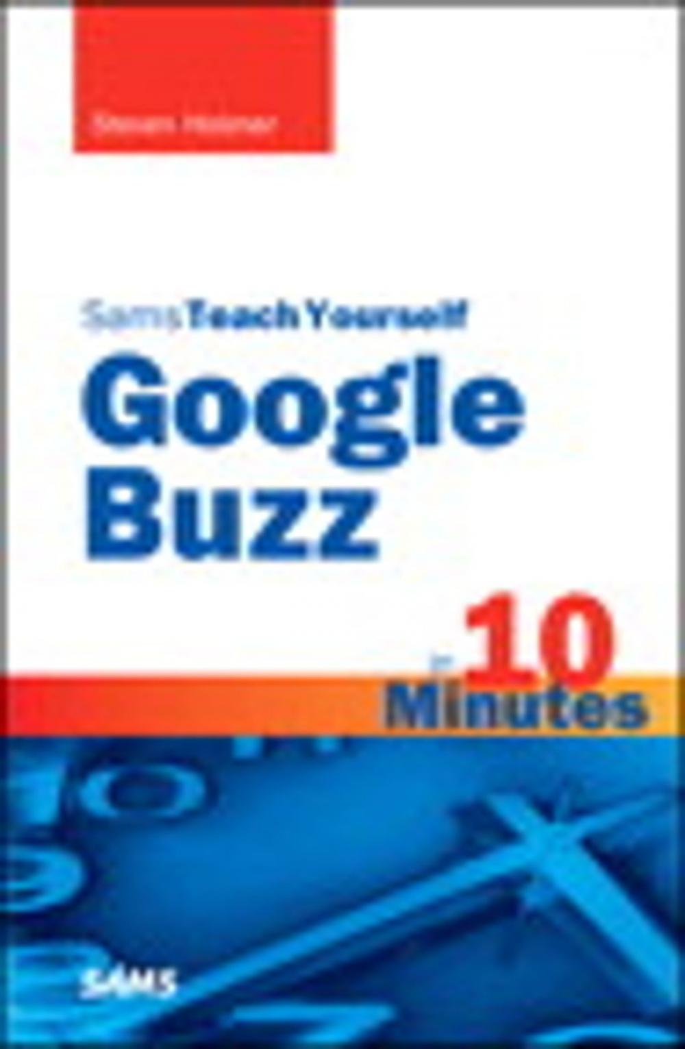 Big bigCover of Sams Teach Yourself Google Buzz in 10 Minutes