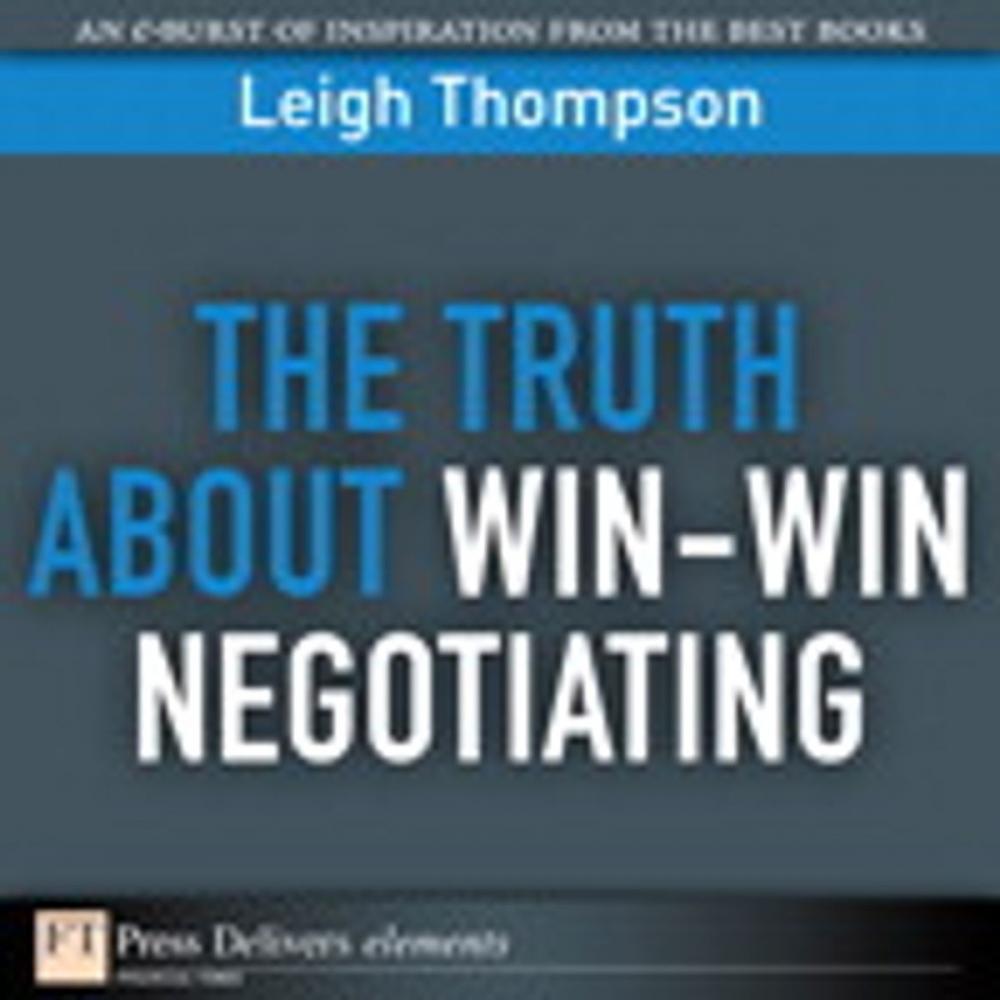 Big bigCover of The Truth About Win-Win Negotiating