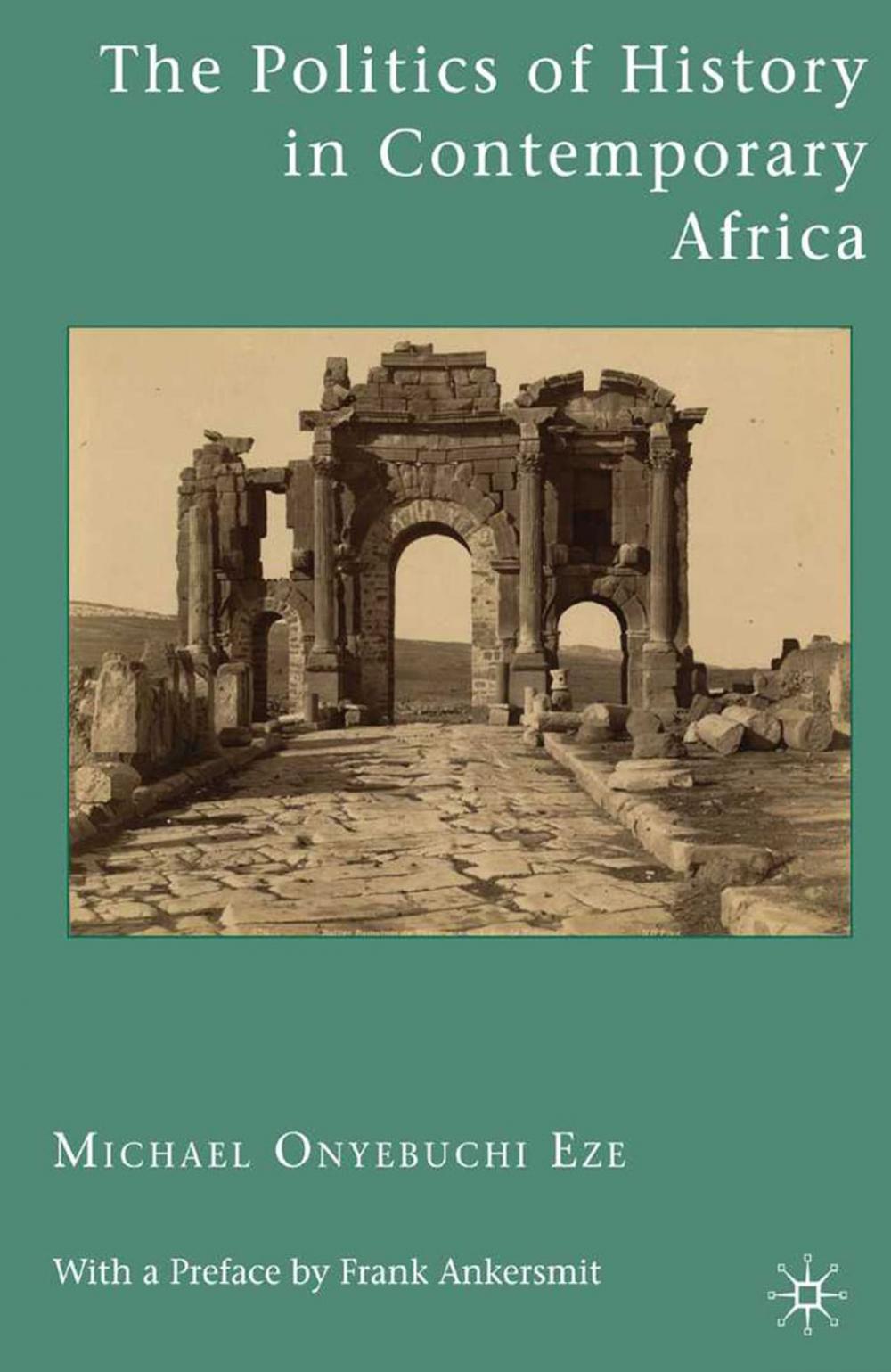 Big bigCover of The Politics of History in Contemporary Africa