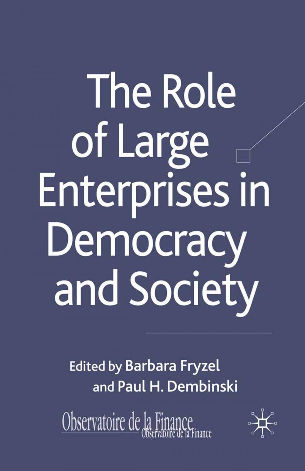 Big bigCover of The Role of Large Enterprises in Democracy and Society