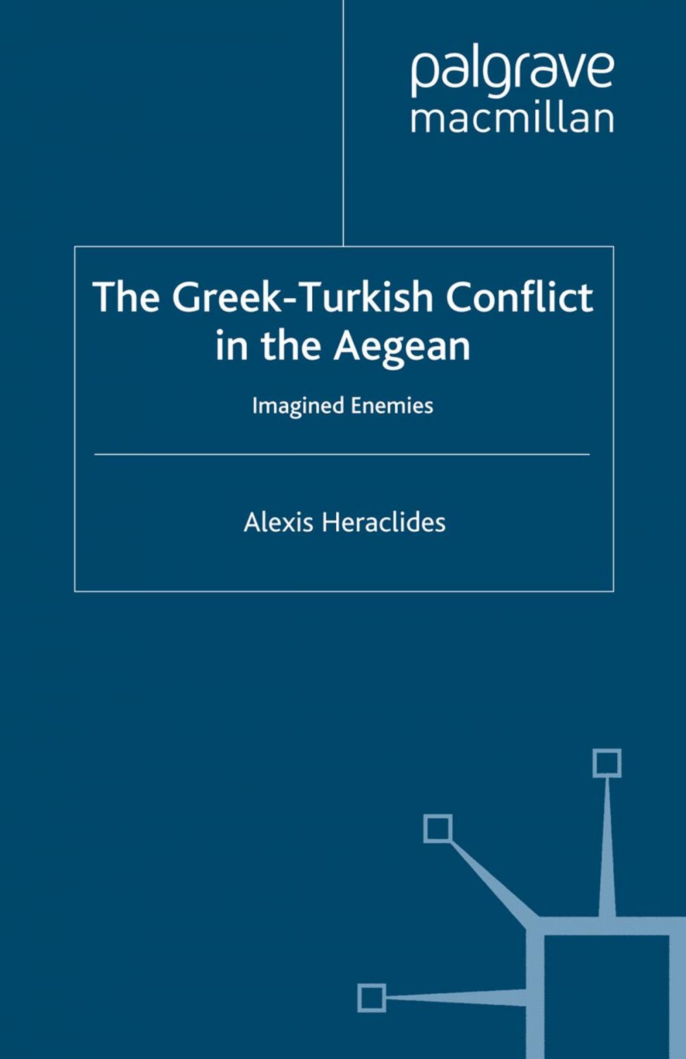 Big bigCover of The Greek-Turkish Conflict in the Aegean