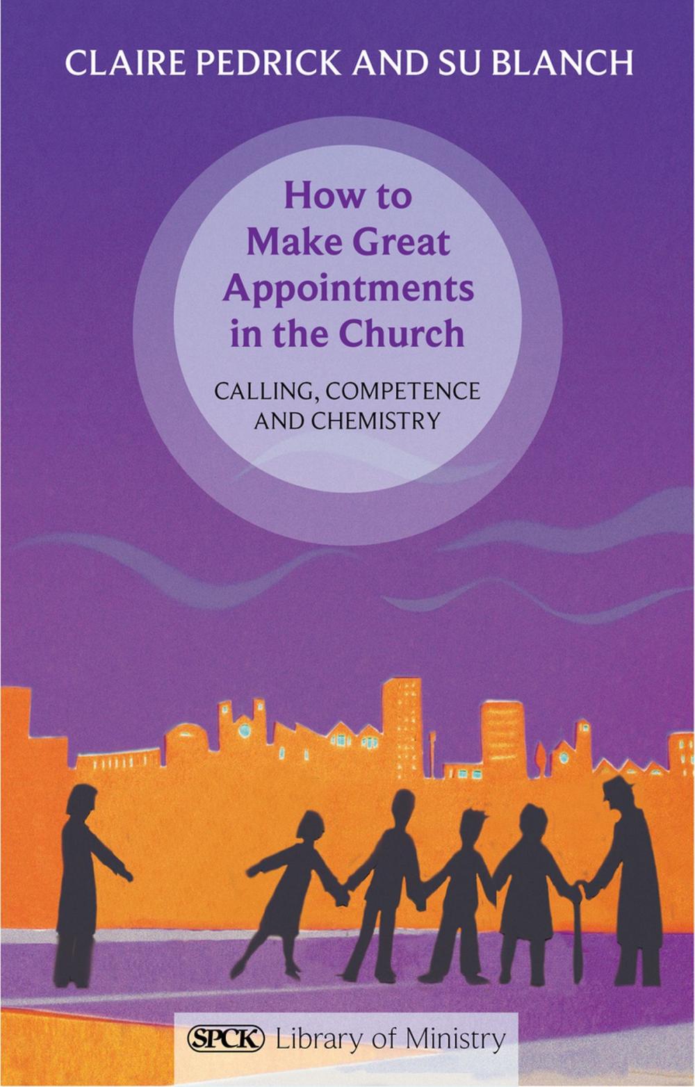 Big bigCover of How to Make Great Appointments in the Church