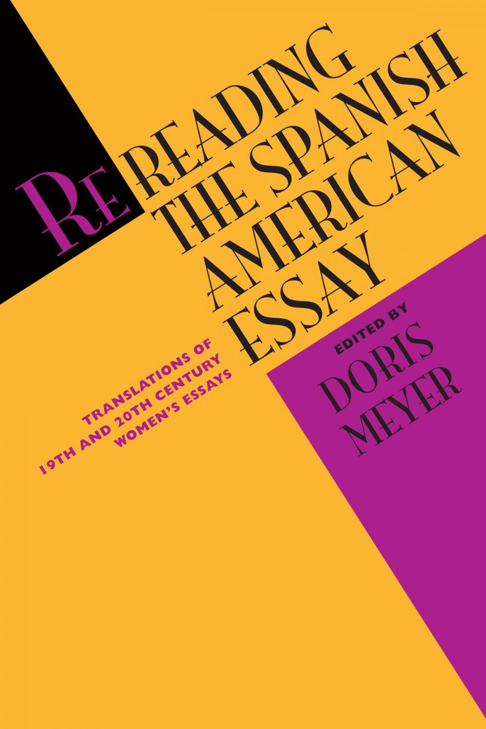 Big bigCover of Rereading the Spanish American Essay