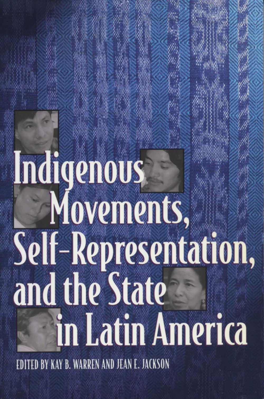 Big bigCover of Indigenous Movements, Self-Representation, and the State in Latin America