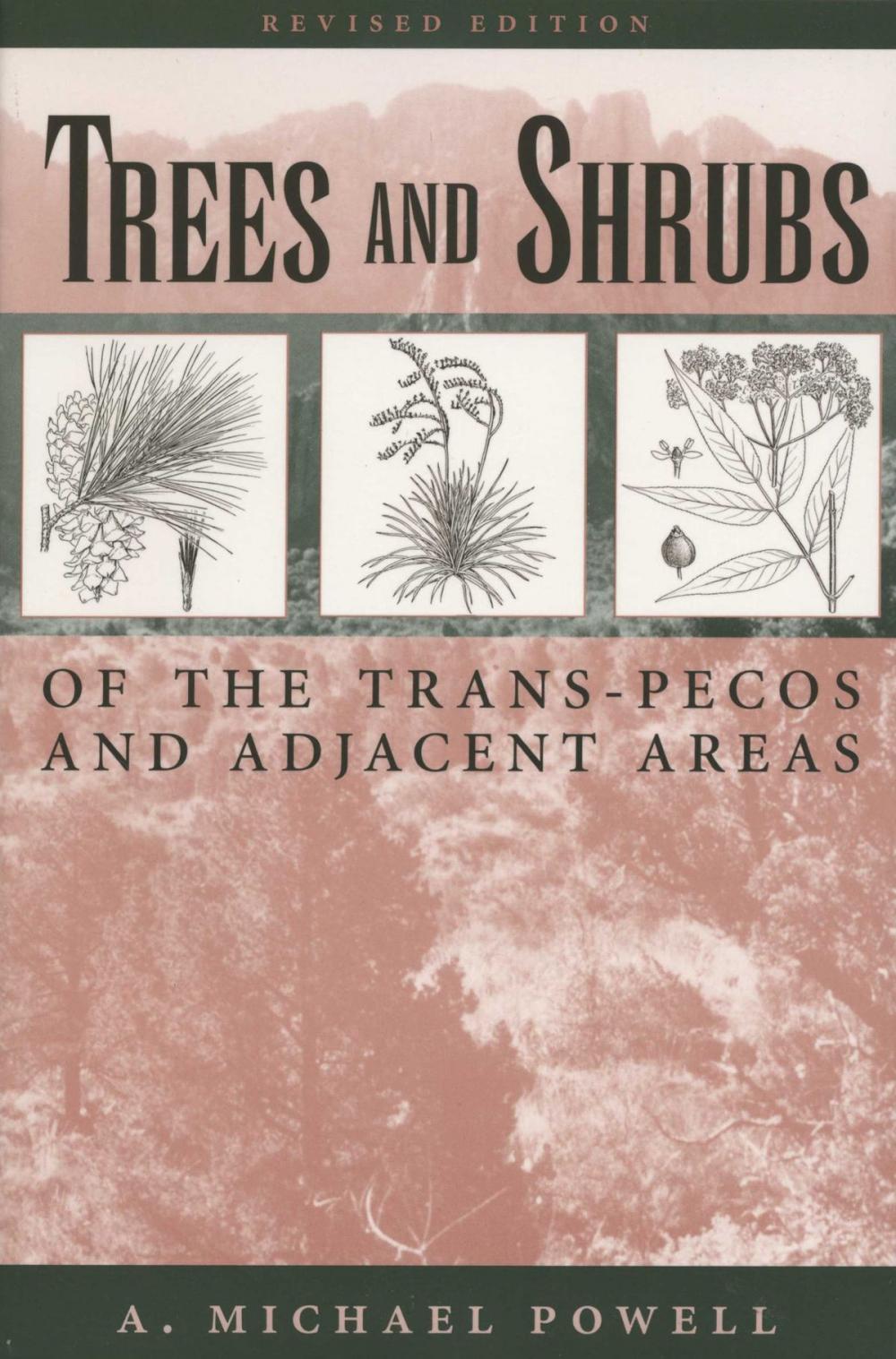 Big bigCover of Trees & Shrubs of the Trans-Pecos and Adjacent Areas