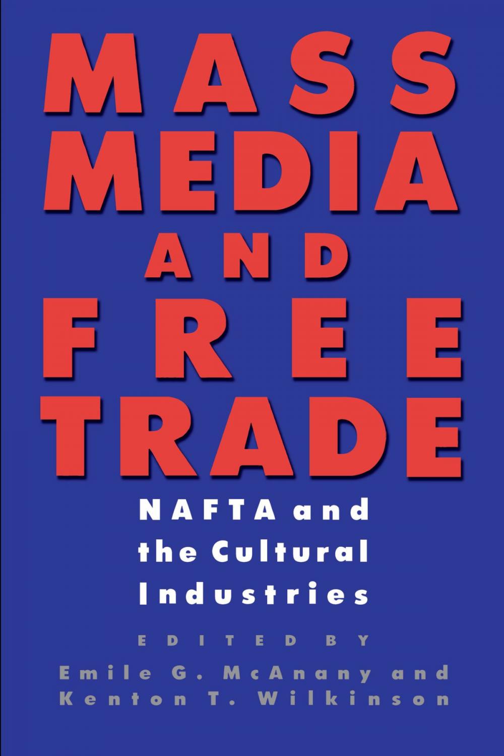 Big bigCover of Mass Media and Free Trade