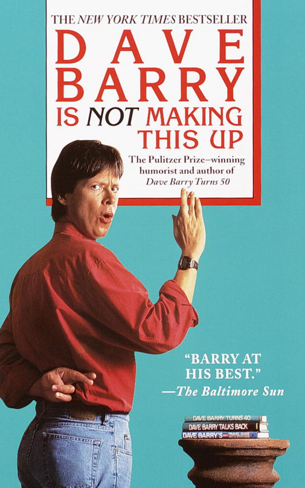 Big bigCover of Dave Barry Is Not Making This Up