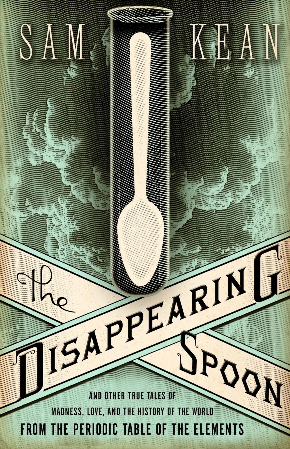 Big bigCover of The Disappearing Spoon