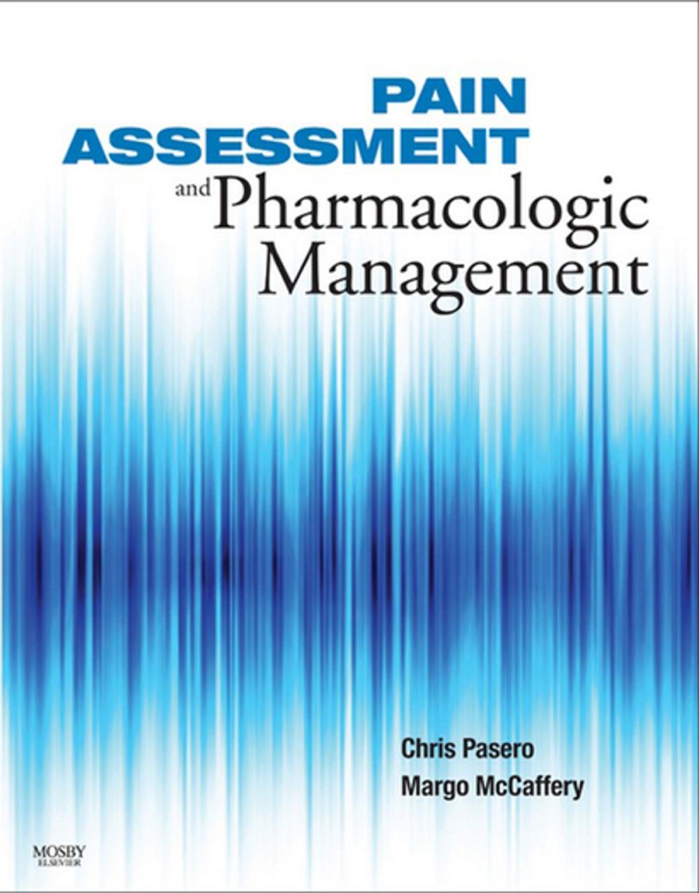 Big bigCover of Pain Assessment and Pharmacologic Management - E-Book