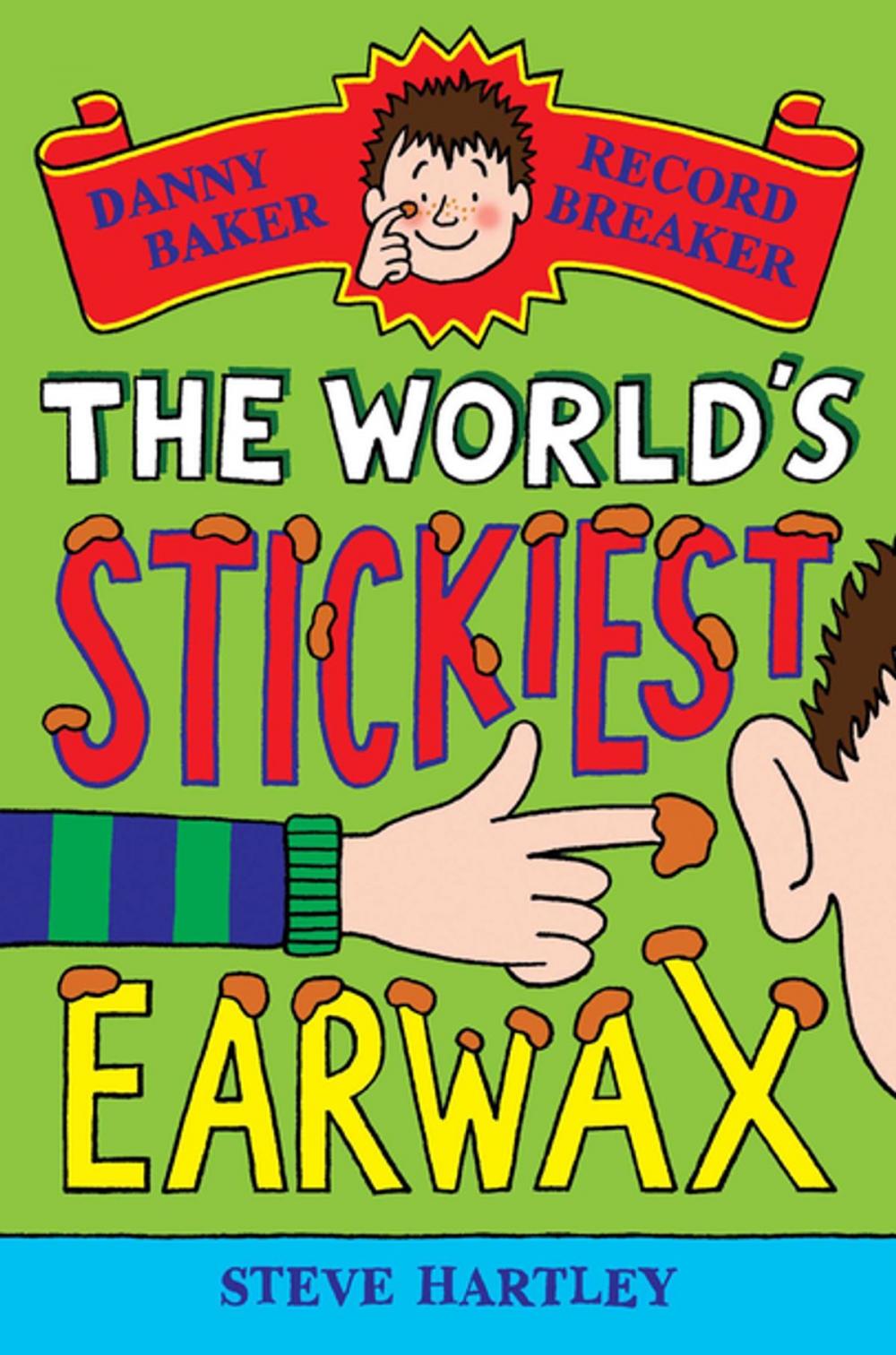 Big bigCover of Danny Baker Record Breaker (4): The World's Stickiest Earwax