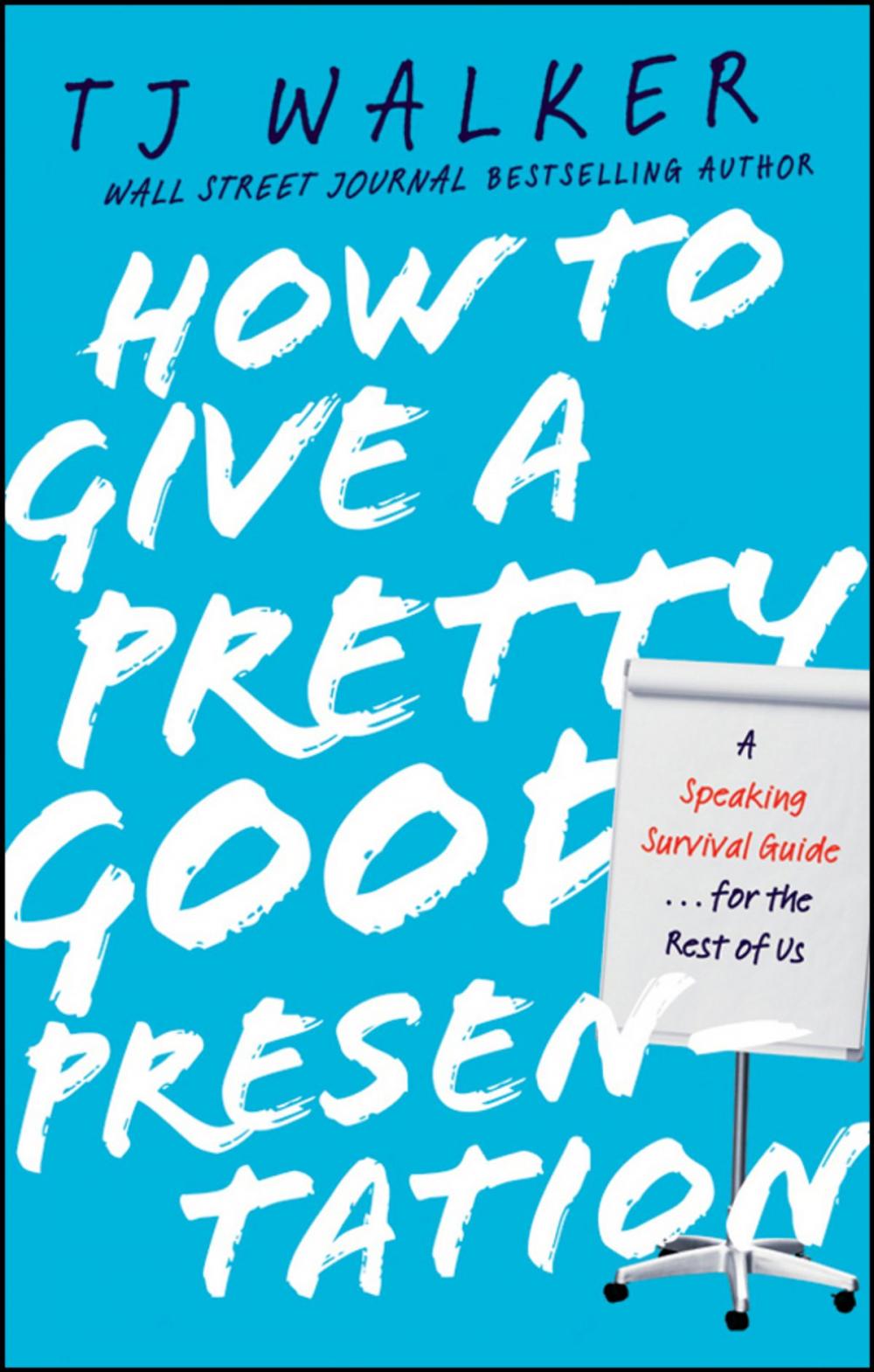 Big bigCover of How to Give a Pretty Good Presentation