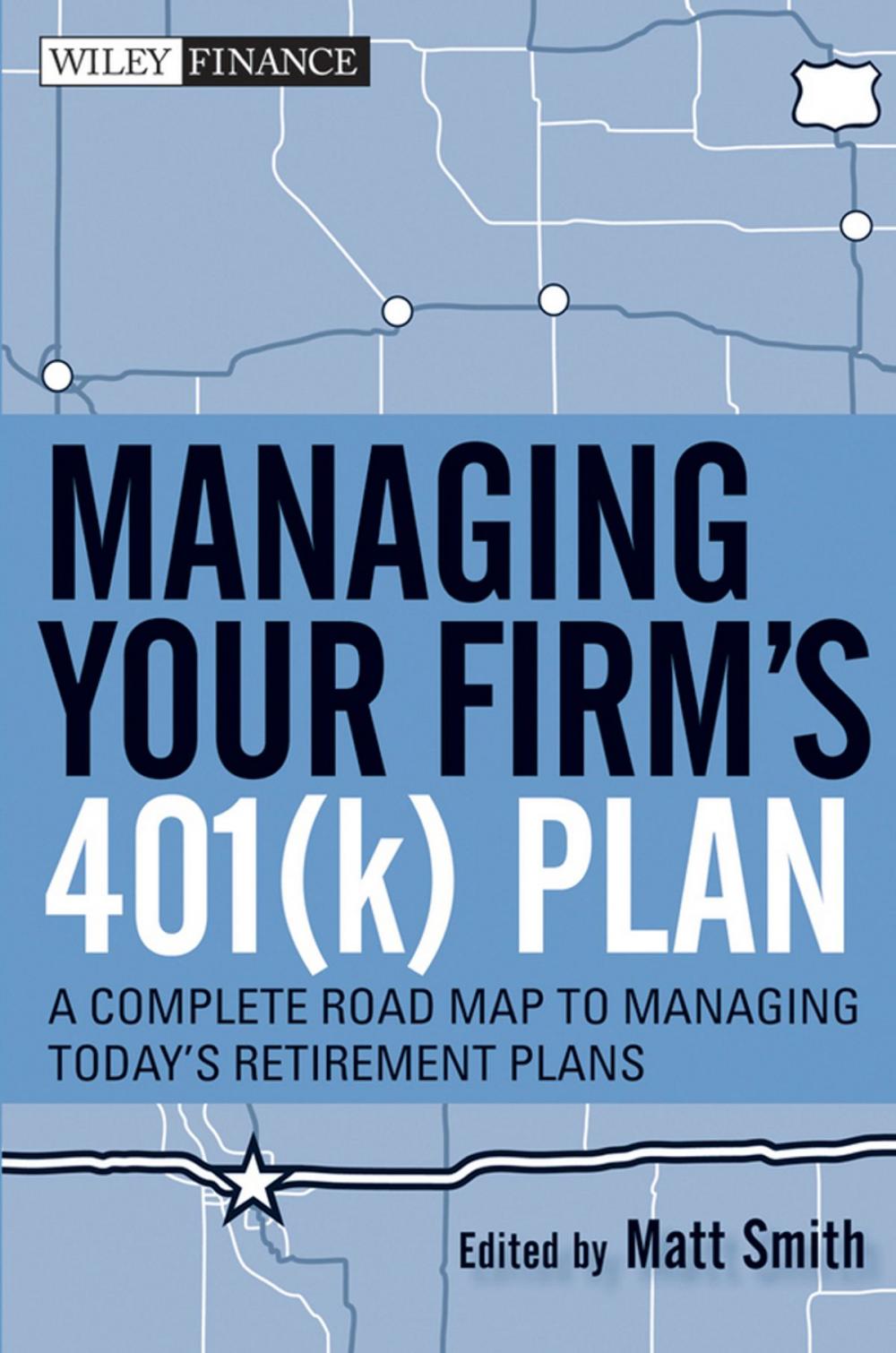 Big bigCover of Managing Your Firm's 401(k) Plan