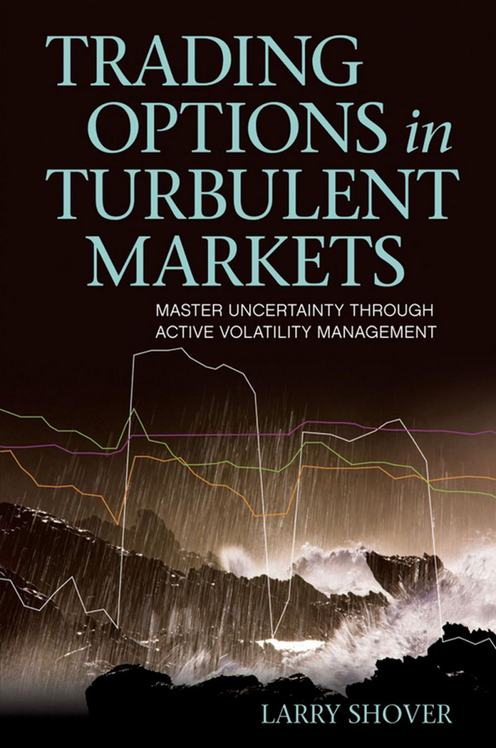 Big bigCover of Trading Options in Turbulent Markets