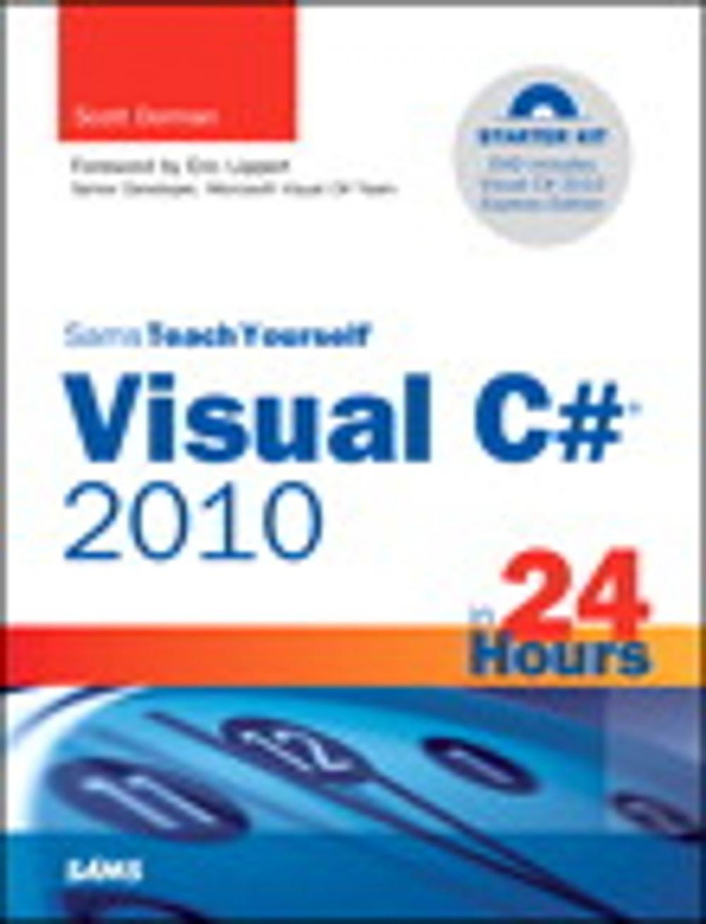 Big bigCover of Sams Teach Yourself Visual C# 2010 in 24 Hours: Complete Starter Kit