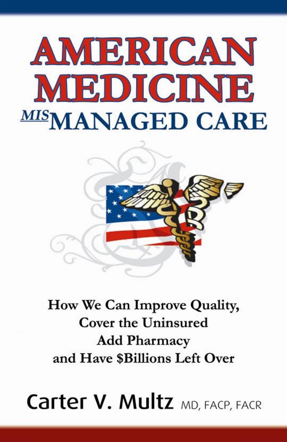 Big bigCover of American Medicine Mismanaged Care