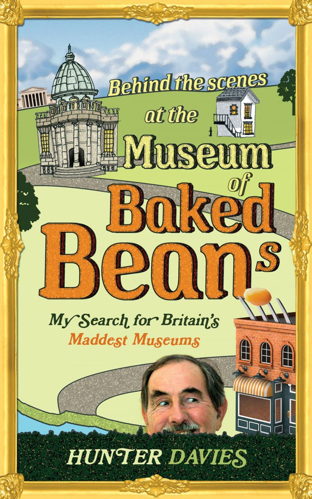 Big bigCover of Behind the Scenes at the Museum of Baked Beans