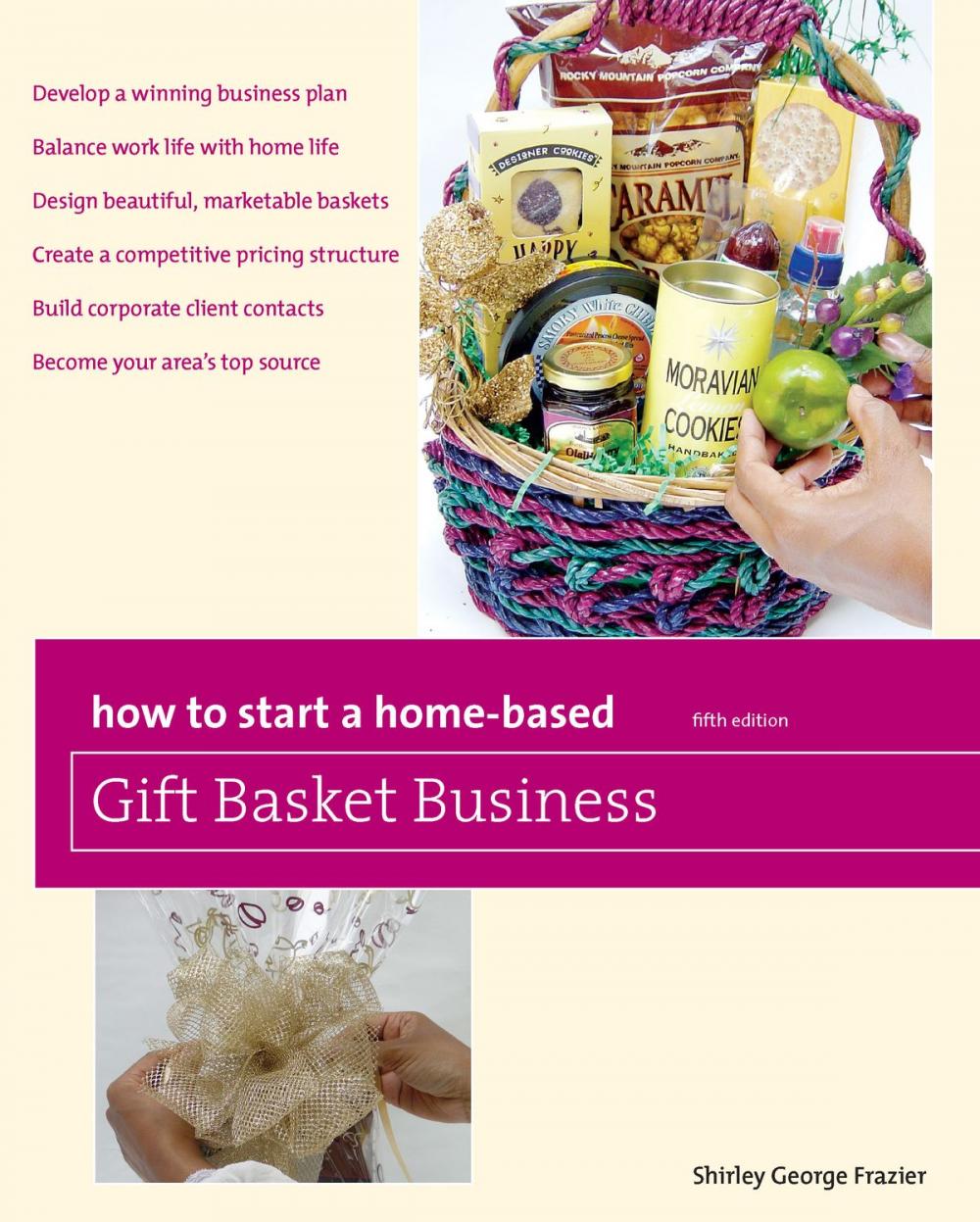 Big bigCover of How to Start a Home-Based Gift Basket Business, 5th