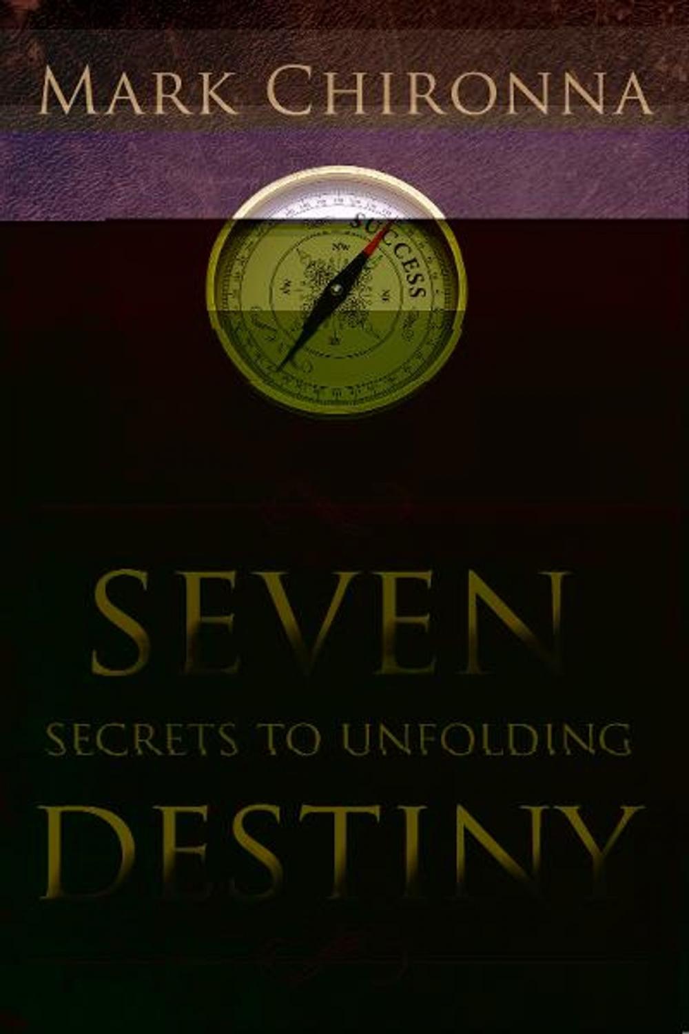 Big bigCover of Seven Secrets to Unfolding Destiny