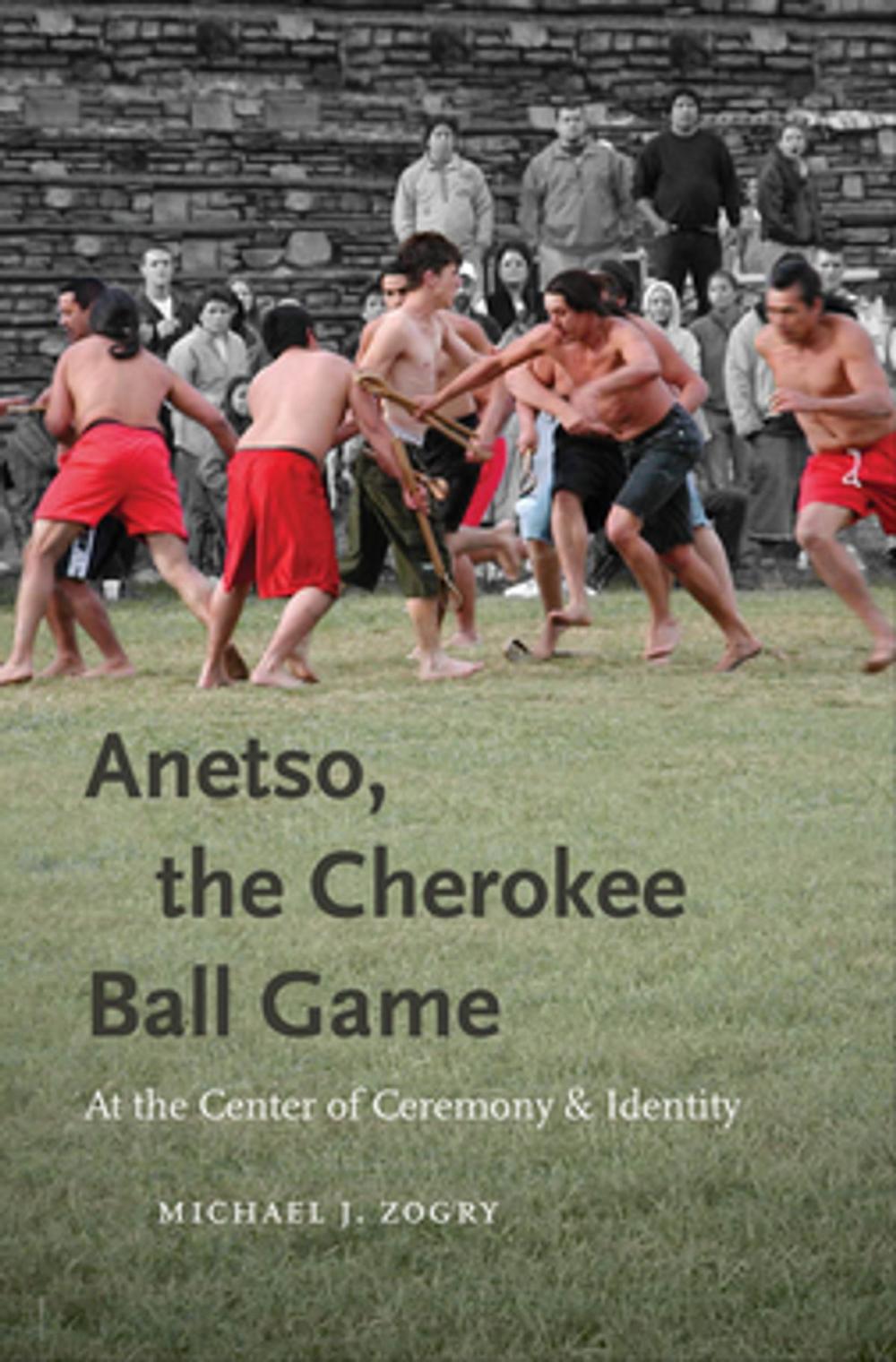 Big bigCover of Anetso, the Cherokee Ball Game