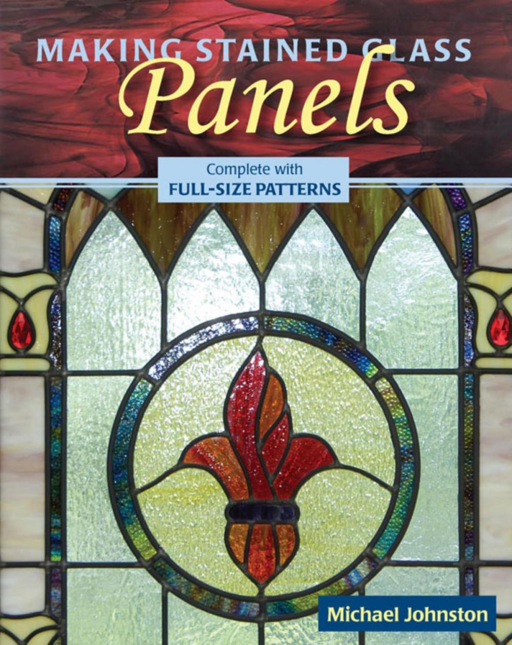 Big bigCover of Making Stained Glass Panels