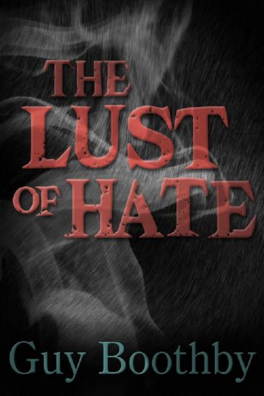 Big bigCover of The Lust Of Hate