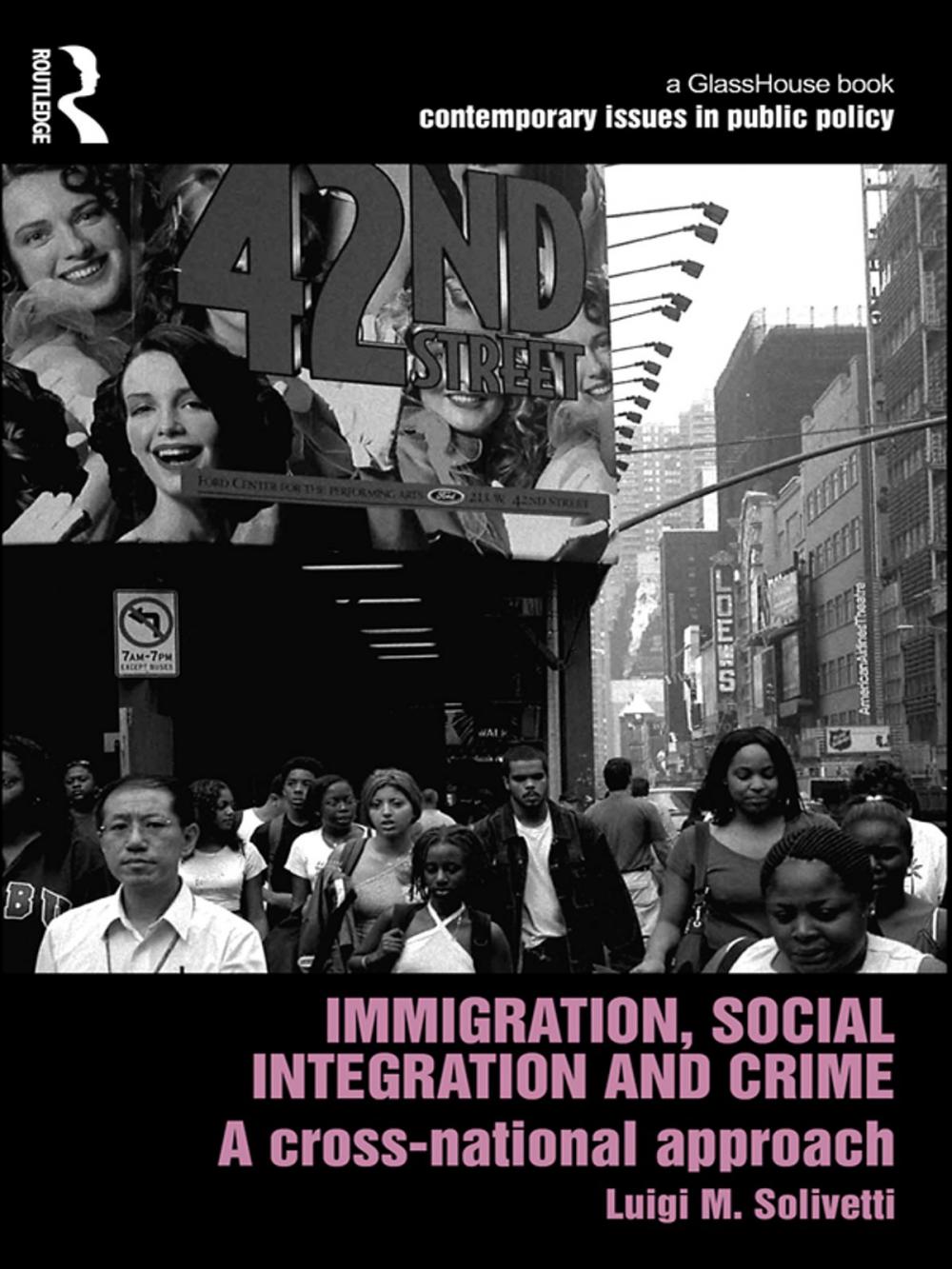 Big bigCover of Immigration, Social Integration and Crime